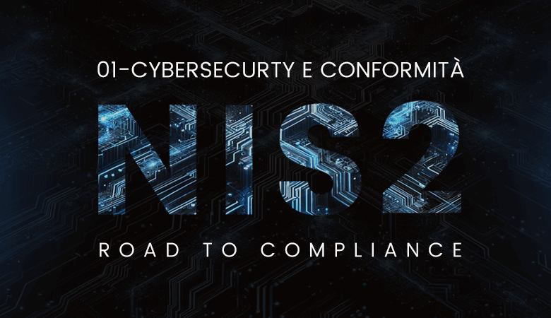 01 – NIS2 – Cybersecurity e Conformità